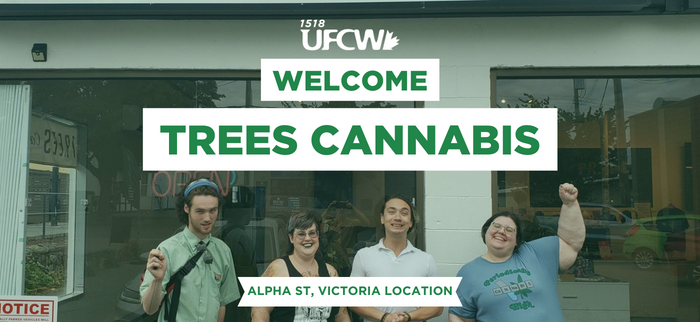 Trees Cannabis Alpha Street Location Victoria BC Team Celebrates Unionization